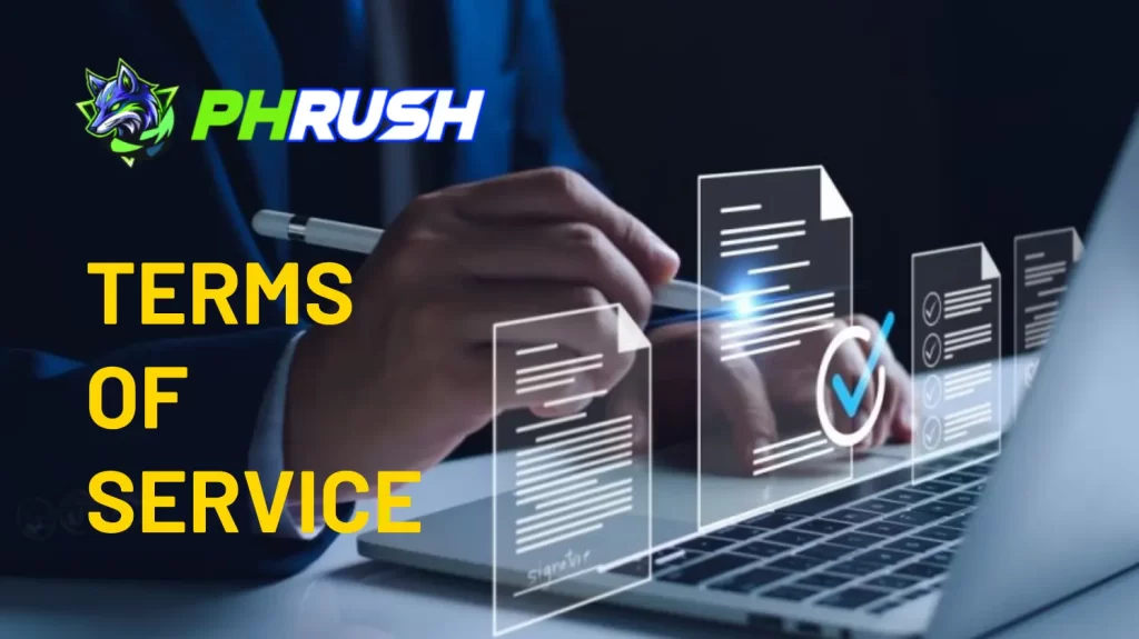 PhRush Terms of Service Content